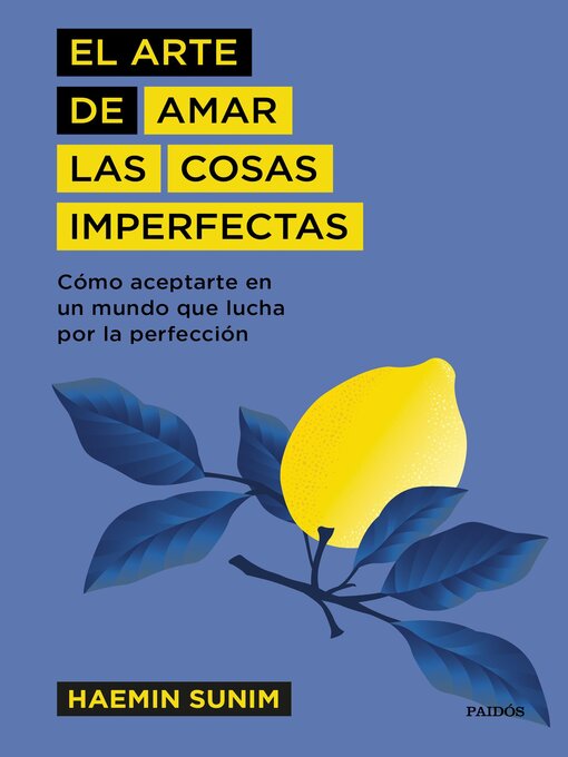 Title details for El arte de amar las cosas imperfectas by Haemin Sunim - Available